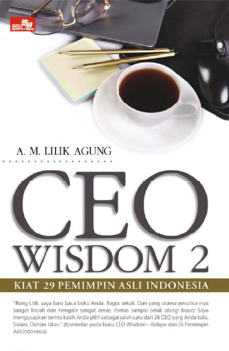 CEO WISDOM 2 Kiat 29 Pemimpin Asli Indonesia